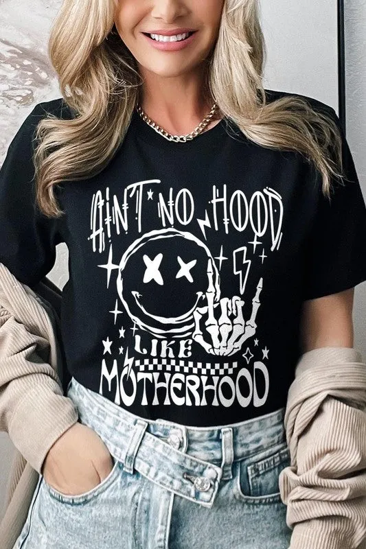 Ain't No Hood Like Motherhood Tee