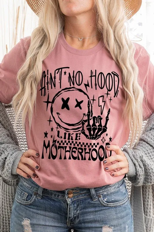 Ain't No Hood Like Motherhood Tee