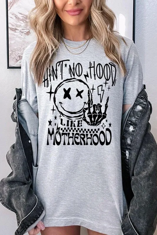 Ain't No Hood Like Motherhood Tee