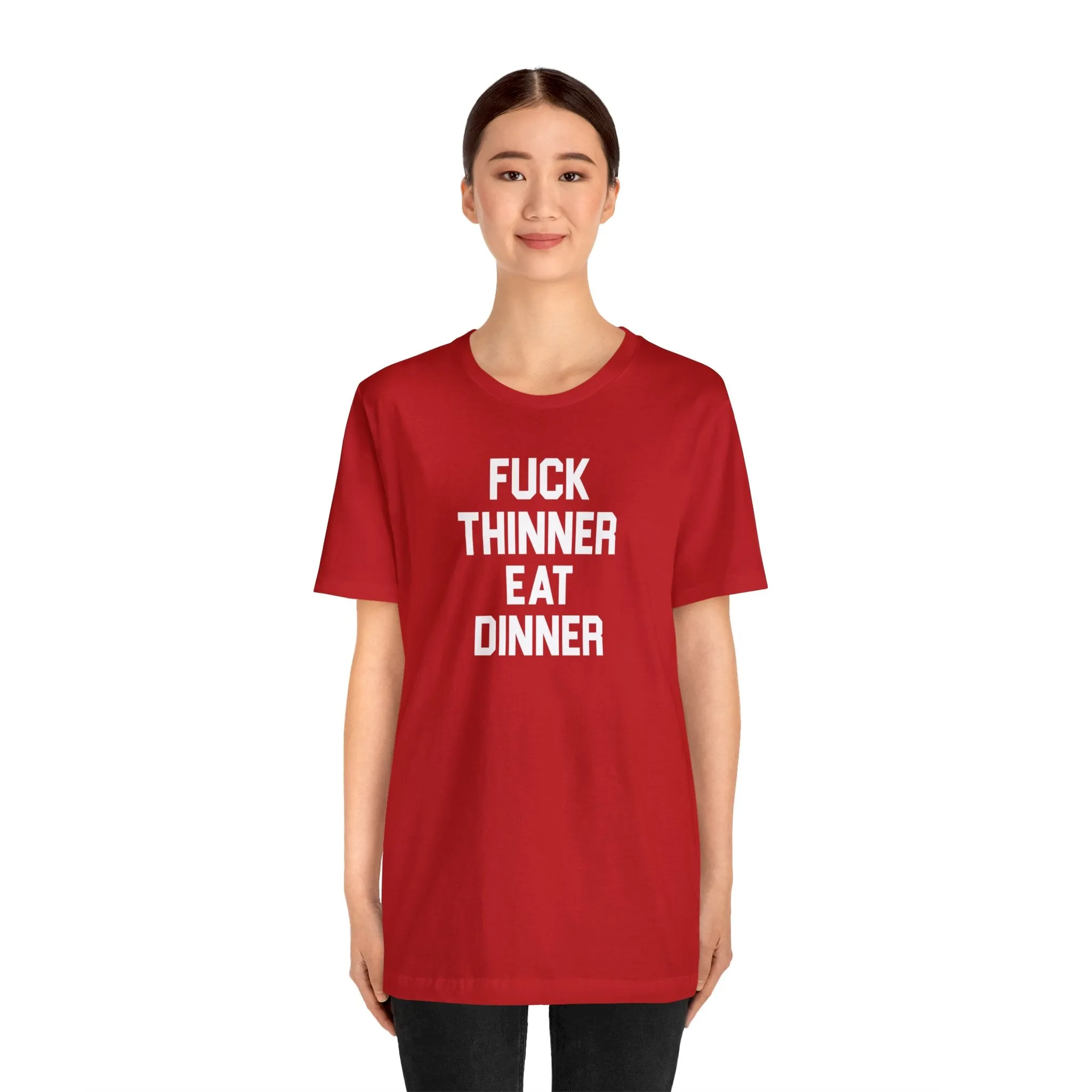 Fuck Thinner, Eat Dinner